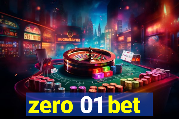 zero 01 bet